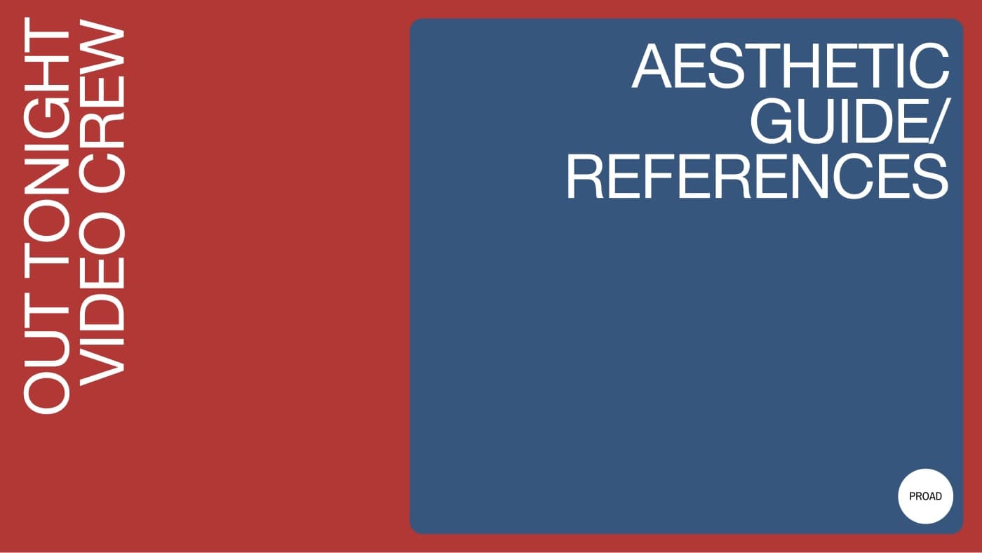 Title slide in red and blue reading Out Tonight Video Crew, Aesthetic Guide and References